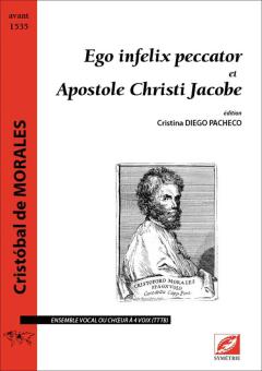 Ego infelix peccator et Apostole Christi Jacobe 