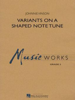 Variants On A Shaped Note Tune 