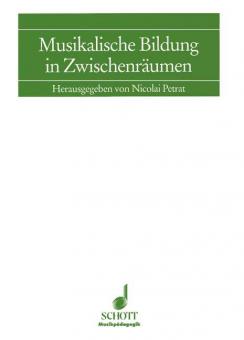 Musikalische Bildung in Zwischenräumen 