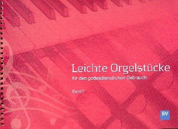 Leichte Orgelstücke für den gottesdienstlichen Gebrauch 2 