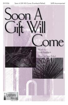 Soon A Gift Will Come Download