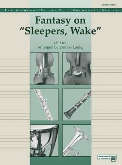 Fantasy on 'Sleepers, Wake' Standard