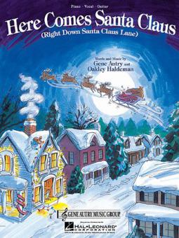 Here Comes Santa Claus (Right Down Santa Claus Lane) 