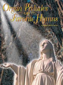 Organ Preludes on Favorite Hymns 