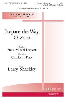 Prepare the Way, O Zion 