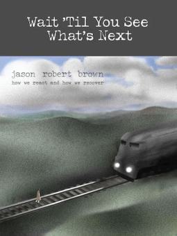 Wait 'Til You See What's Next 