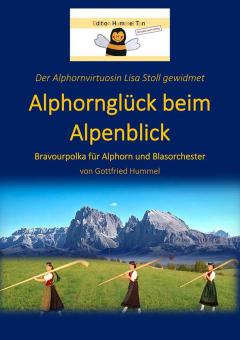 Alphornglück beim Alpenblick 