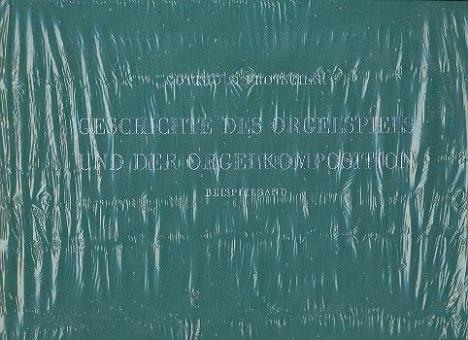 Geschichte des Orgelspieles und der Orgelkomposition 2 