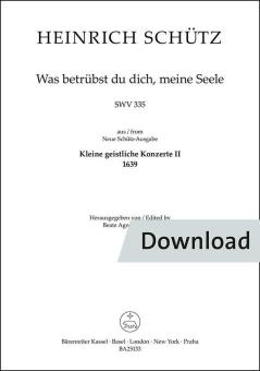 Was betrübst du dich, meine Seele SWV 335 
