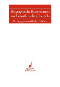 Biographische Konstellation und künstlerisches Handeln 