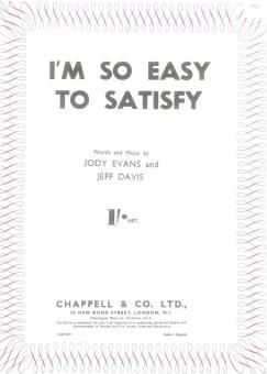 I'm So Easy To Satisfy 