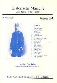Historische Märsche - Carl Teike: 21 Märsche 