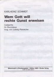 Wem Gott will rechte Gunst erweisen 