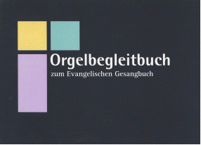 Orgelbegleitbuch zum Evangelischen Gesangbuch 