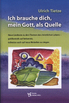 Ich brauche dich, mein Gott, als Quelle 