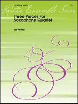 Three Pieces for Saxophone Quartet Download