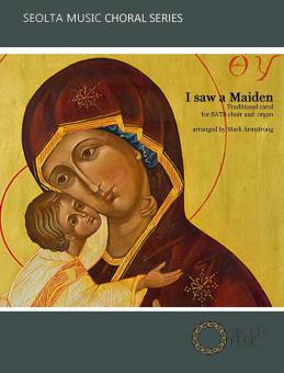 I saw a maiden 