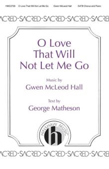 O Love That Will Not Let Me Go Download