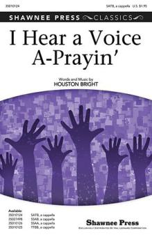 I Hear A Voice A-Prayin' 