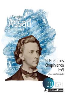 24 Preludios Chopinianos I-VI 