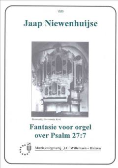 Fantasie Voor Orgel Over Psalm 27:7 