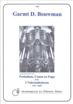 Prelude Canon En Fuga Over 3 Valeriusliederen 