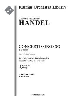 Concerto Grosso in B minor op. 6 No. 12, HWV 330 