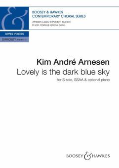 Lovely is the dark blue sky 
