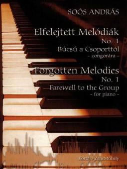 Forgotten Melodies No. 1: Farewell to the Group 