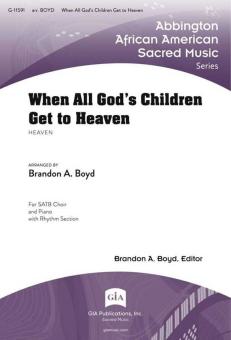 When All God's Children Get to Heaven 