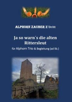 Ja so warn´s die alten Rittersleut 