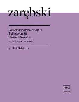Fantaisie Polonaise op. 9 - Ballade op. 18 - Barcarolle op. 31 