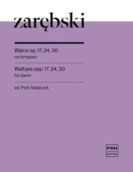 Waltzes op. 17, 24, 30 