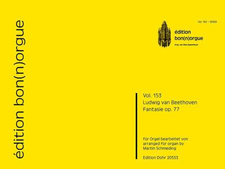 édition bon(n)orgue Vol. 153: Fantasie op. 77 