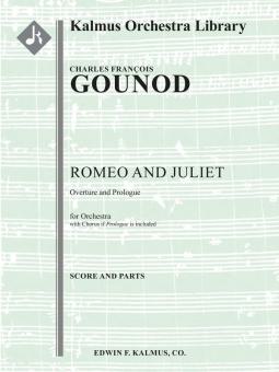 Romeo and Juliet: Overture and Prologue 
