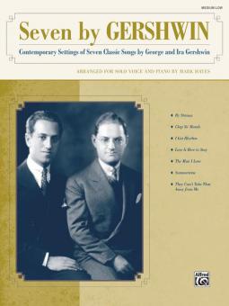 Seven by Gershwin for Medium Low Voice 