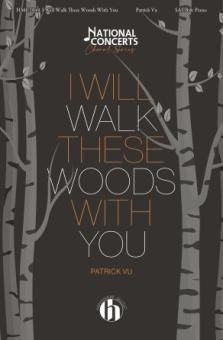 I Will Walk These Woods With You Standard