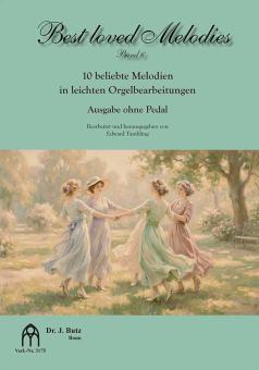 Best loved Melodies 6 - Ausgabe ohne Pedal 