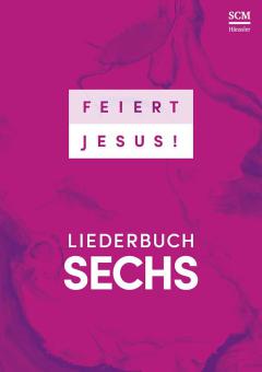 Feiert Jesus! 6 - Ringbuch 