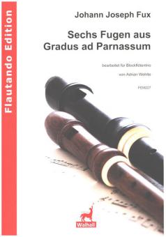 6 Fugen aus 'Gradus ad Parnassum' 