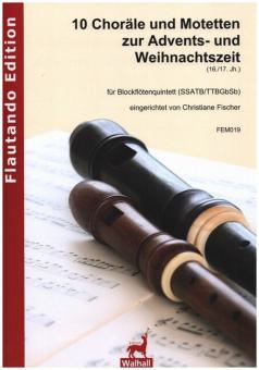 10 Choräle und Motetten zur Advents- und Weihnachtszeit 