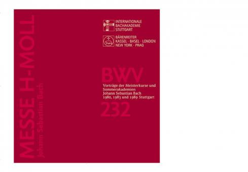 Johann Sebastian Bach: Messe h-Moll, BWV 232 