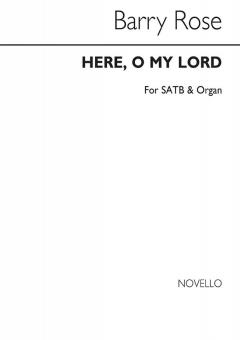 Here O My Lord 