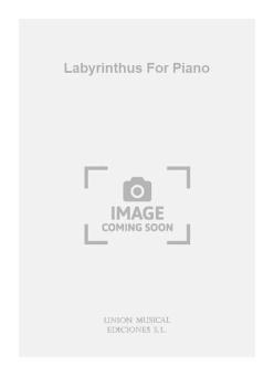Labyrinthus for Piano 