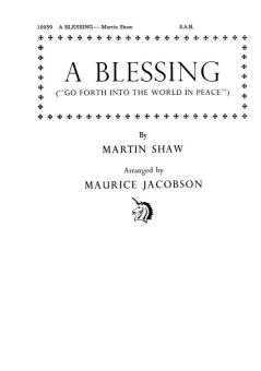 Shaw, M. A Blessing SAB 