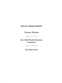 Six Old World Classics Vol. 2 