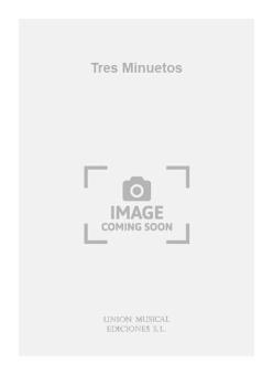 Tres Minuetos For Guitar 