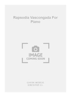 Rapsodia Vascongada for Piano 