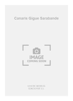 Canaris Gigue Sarabande For Guitar 