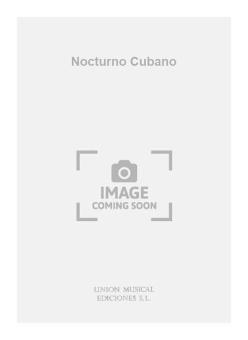 Nocturno Cubano For Guitar 
